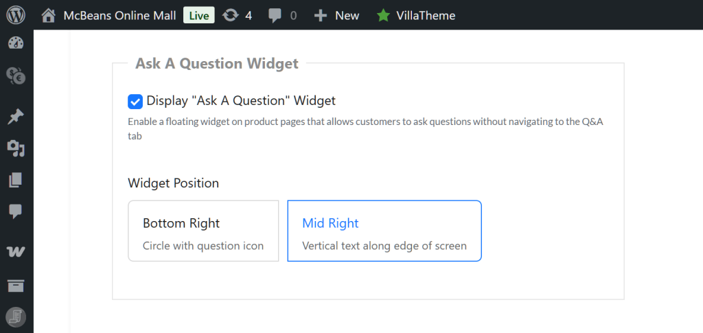 The "Ask A Question Widget" option, which comes with two choices: bottom right or middle right