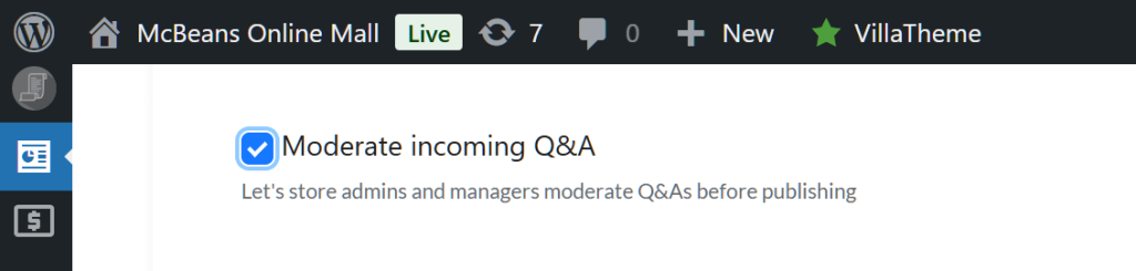 The "Moderate incoming Q&A option"