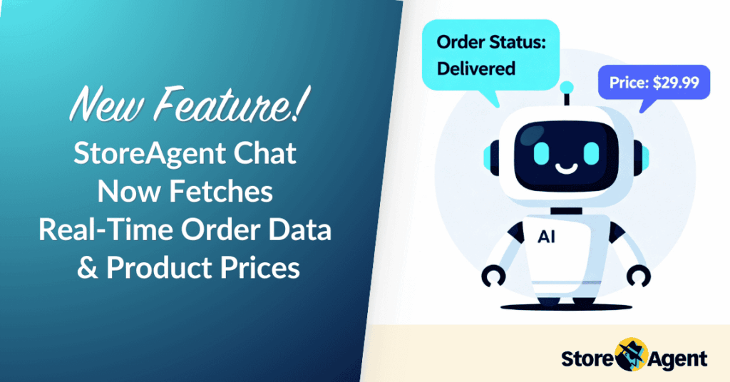 New Feature! StoreAgent Chat Now Fetches Real-Time Order Data & Product Prices
