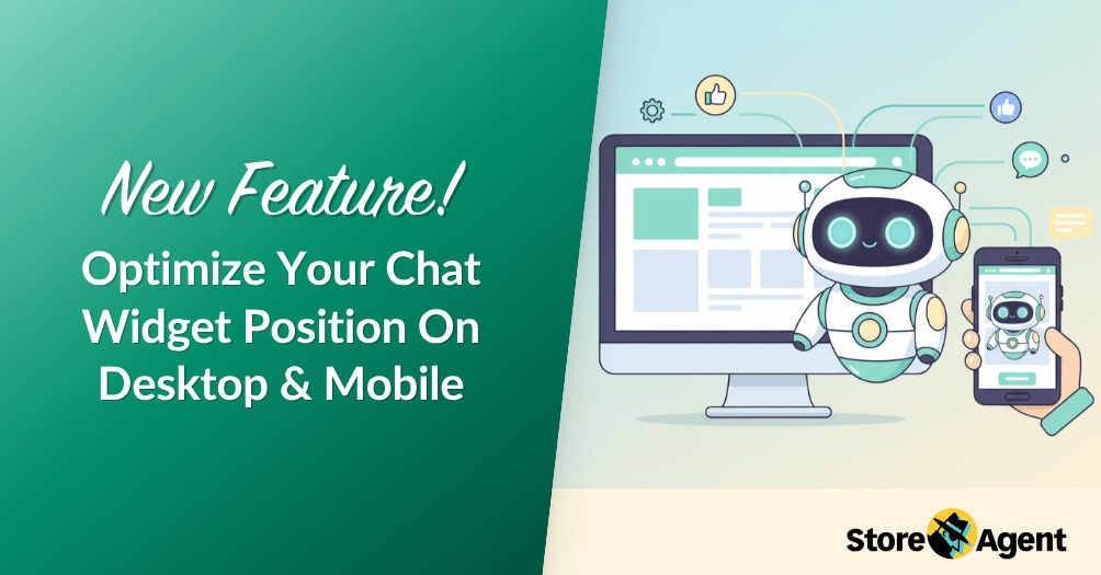 New Feature! Optimize Your Chat Widget Position On Desktop & Mobile