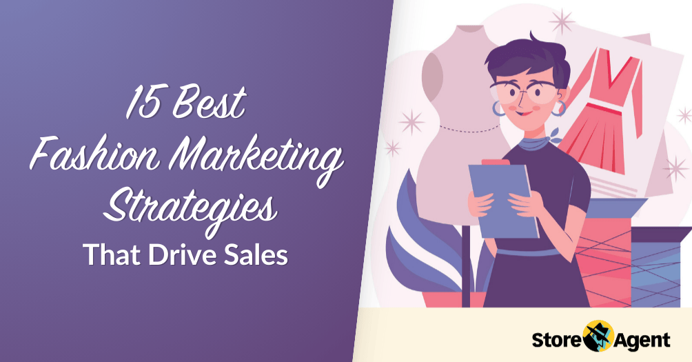 15 Best Fashion Marketing Strategies That Drive Sales