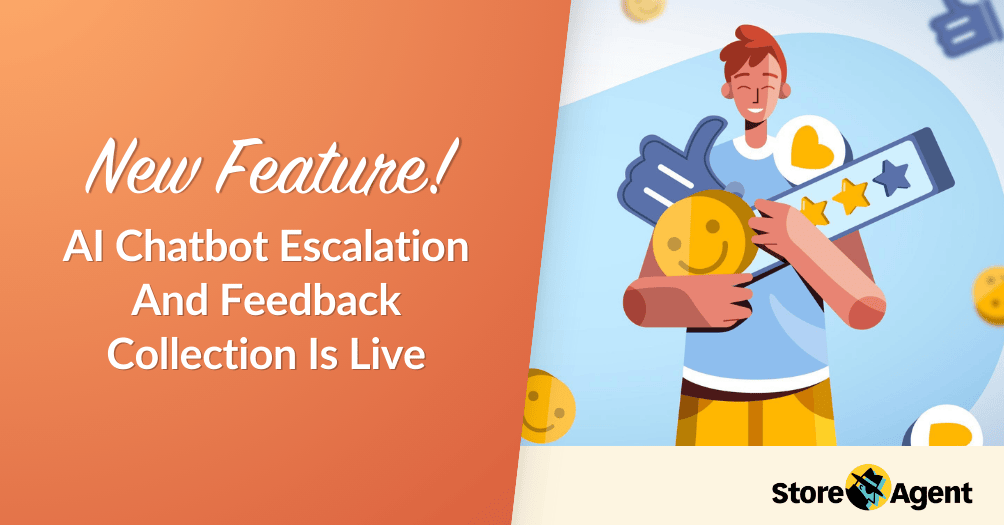 New Feature! AI Chatbot Escalation And Feedback Collection Is Live