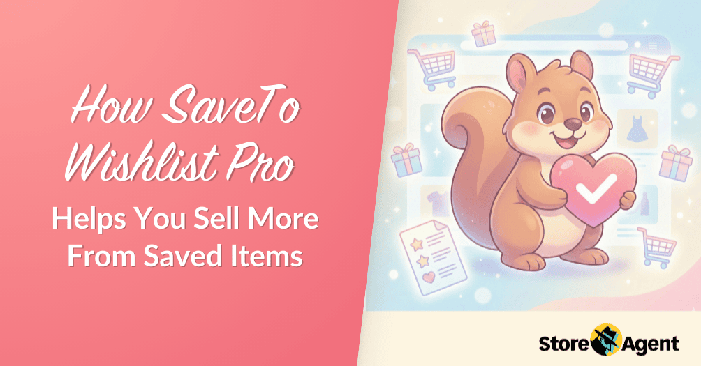 How SaveTo Wishlist Pro Helps You Sell More From Saved Items