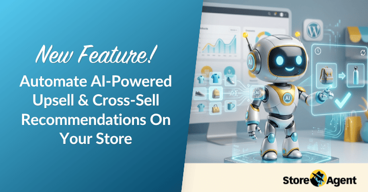 New! Automate AI-Powered Upsell And Cross-Sell Recommendations On Your Store