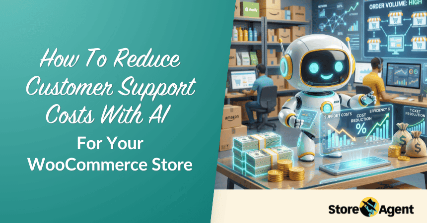 How To Reduce Customer Support Costs With AI For Your WooCommerce Store