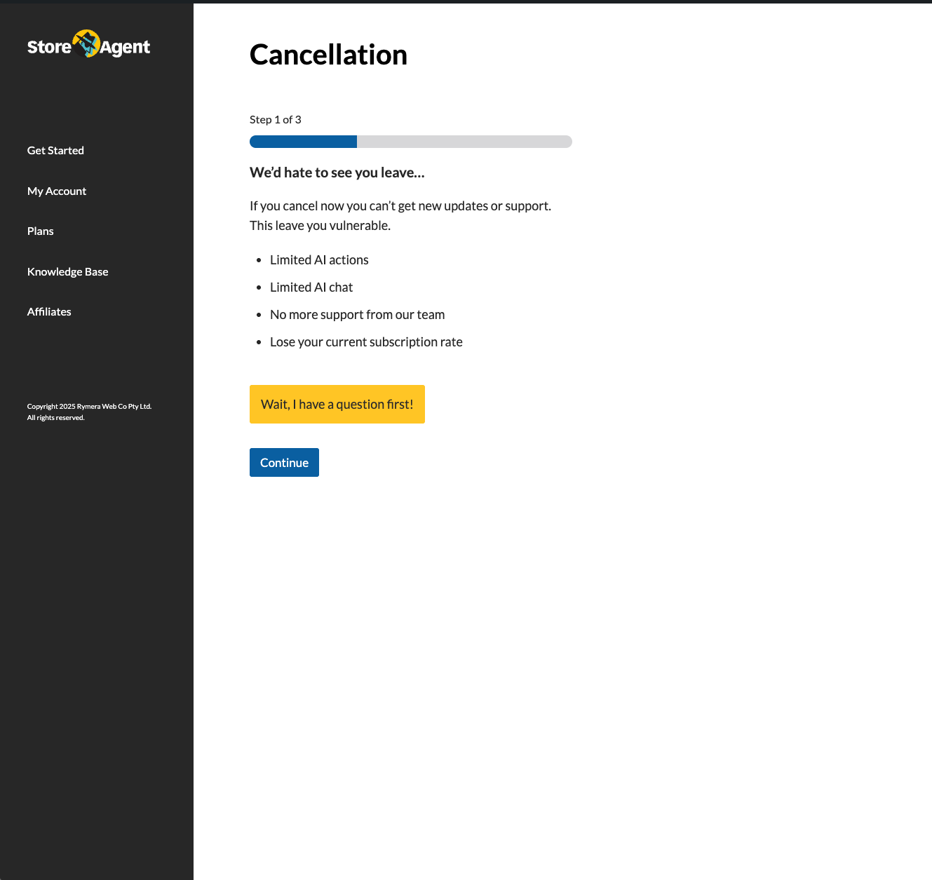 The cancellation funnel Step 1, "We'd hate to see you leave…", showing the Continue button
