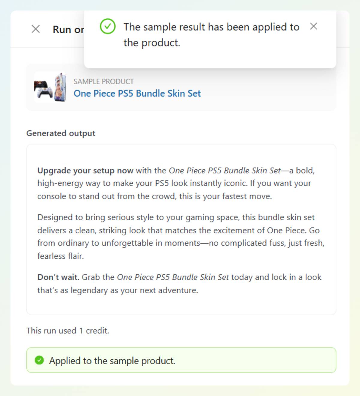Confirmation that the sample result was applied to the product, showing the run used one credit