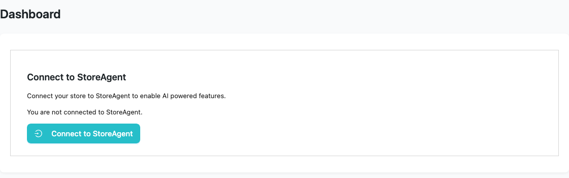 storeagent-connect-to-storeagent-screen – StoreAgent StoreAgent dashboard on a store that is not connected yet, showing You are not connected to StoreAgent and the Connect to StoreAgent button